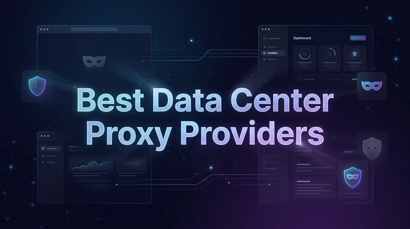 Best Data Center Proxy Providers in 2026