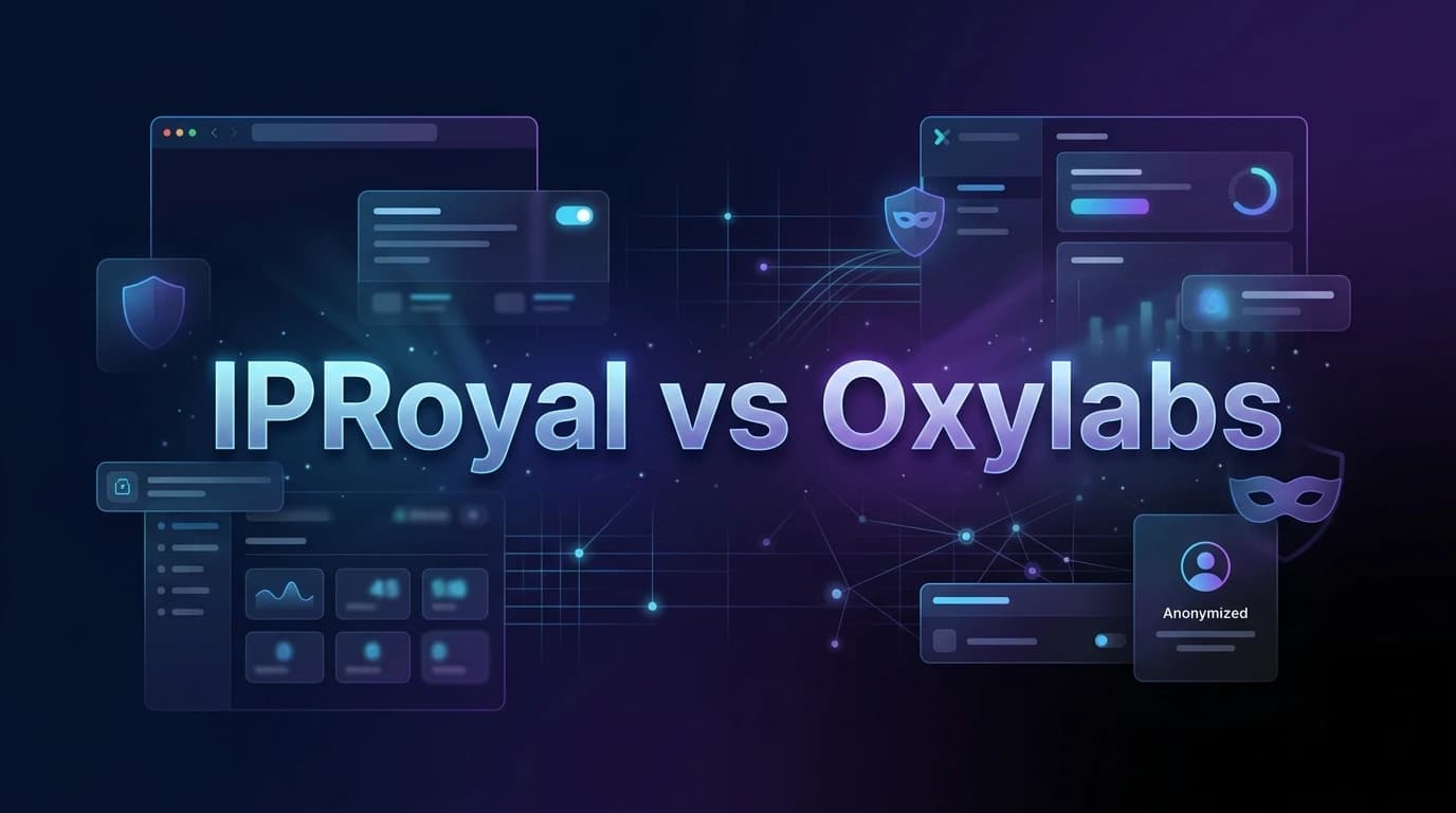 IPRoyal vs Oxylabs: Which Proxy Provider is Better in 2026?