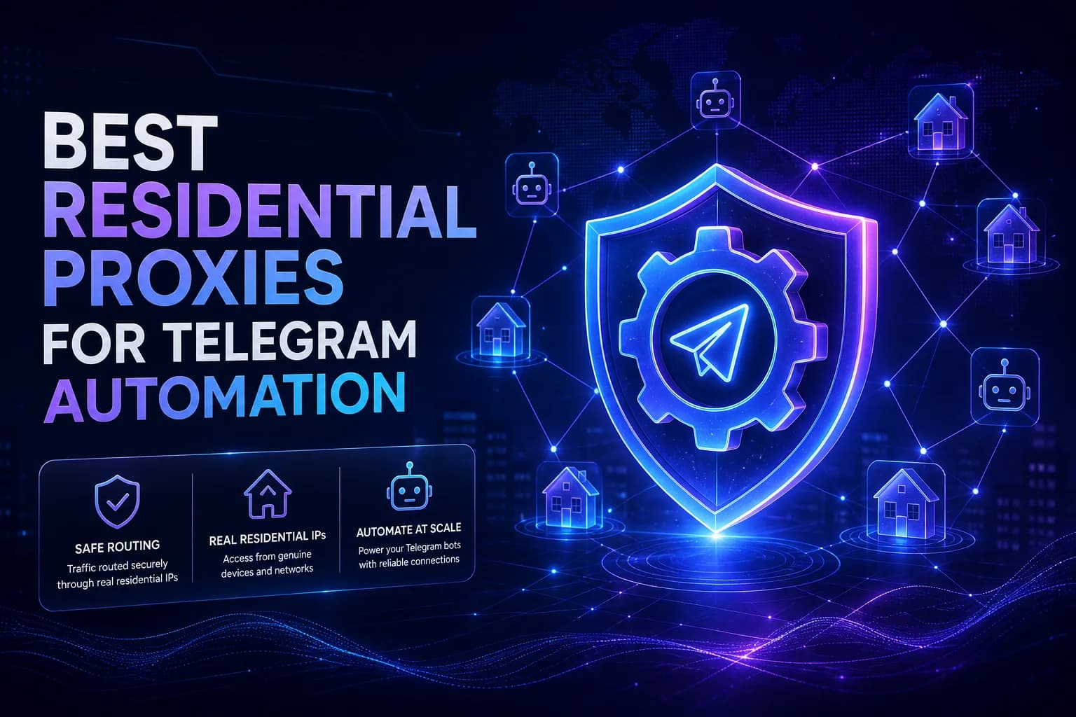 Best Residential Proxies for Telegram Automation (2026)