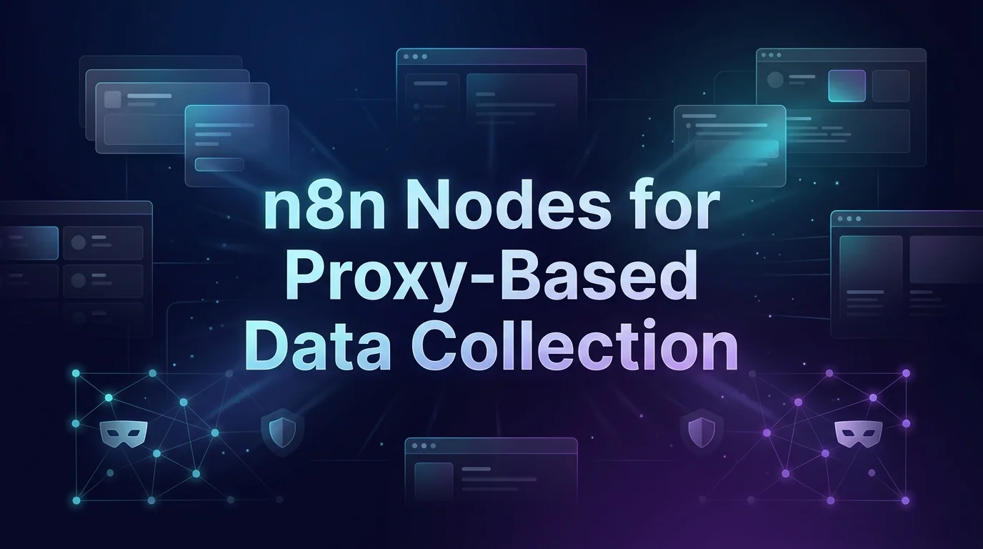 Best n8n Nodes for Proxy-Based Data Collection in 2026