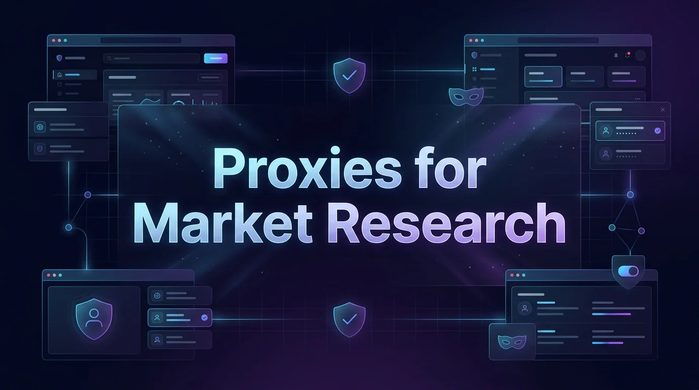 Best Proxies for Market Research in 2026 | Top 8