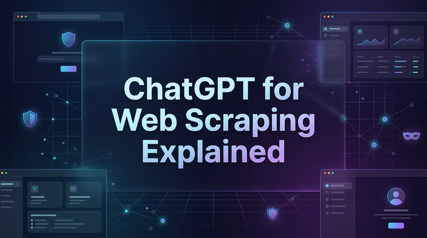 How to Use ChatGPT for Web Scraping in 2026: Full Guide
