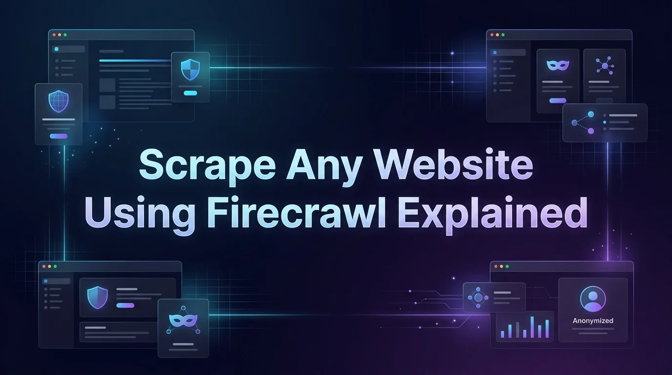 How to Scrape Any Website Using Firecrawl in 2026