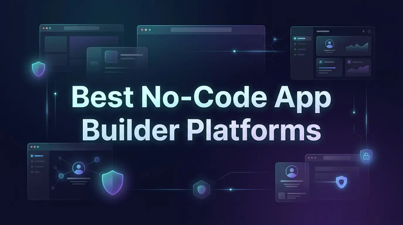 Best No-Code App Builder Platforms in 2026