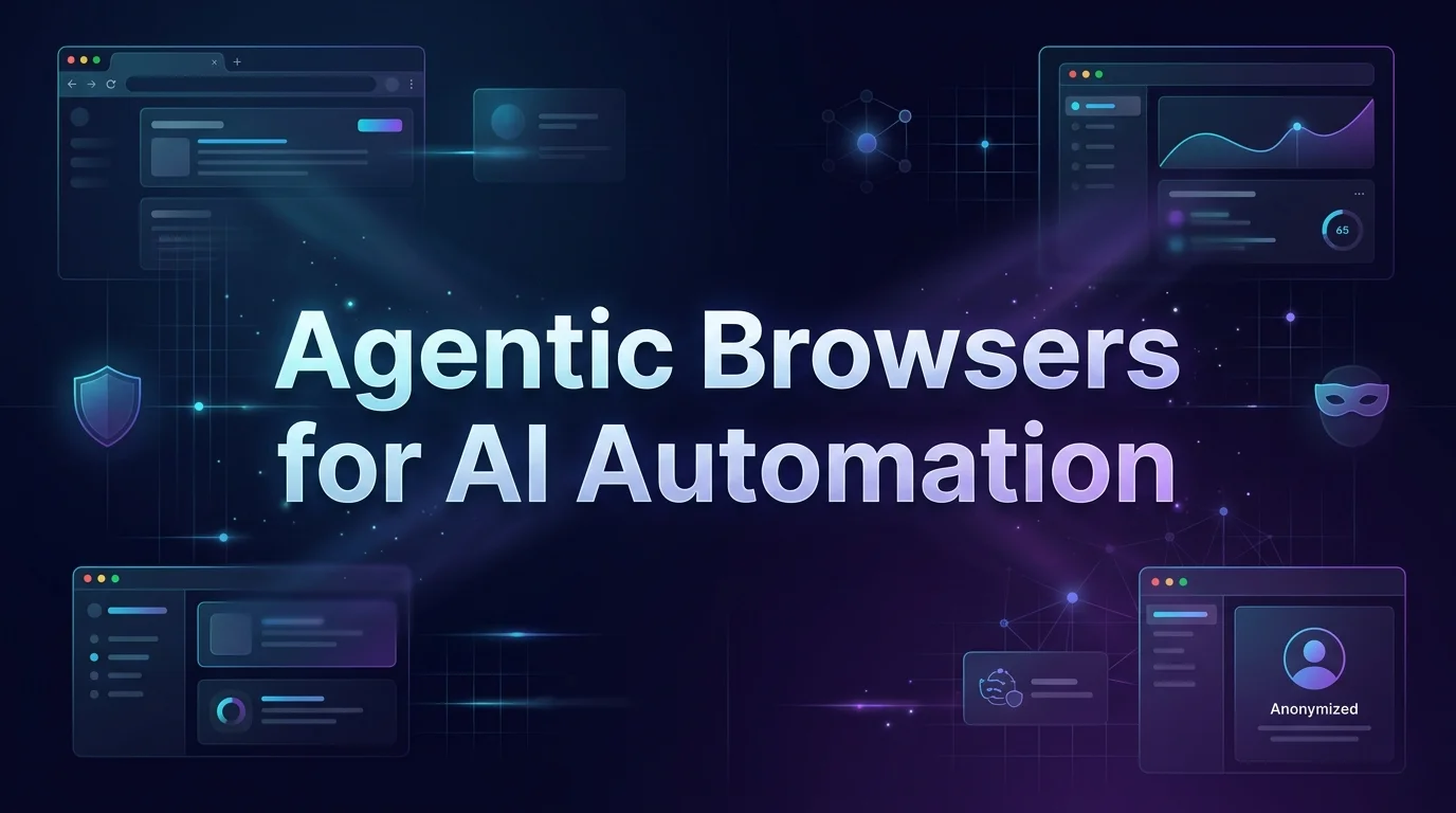 Best Agentic Browsers for AI Automation in 2026