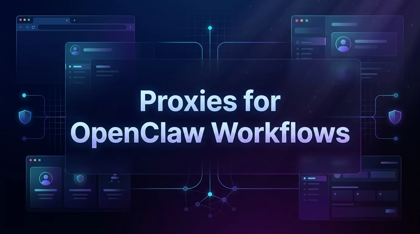 Top 8 Best Proxies for OpenClaw Workflows in 2026