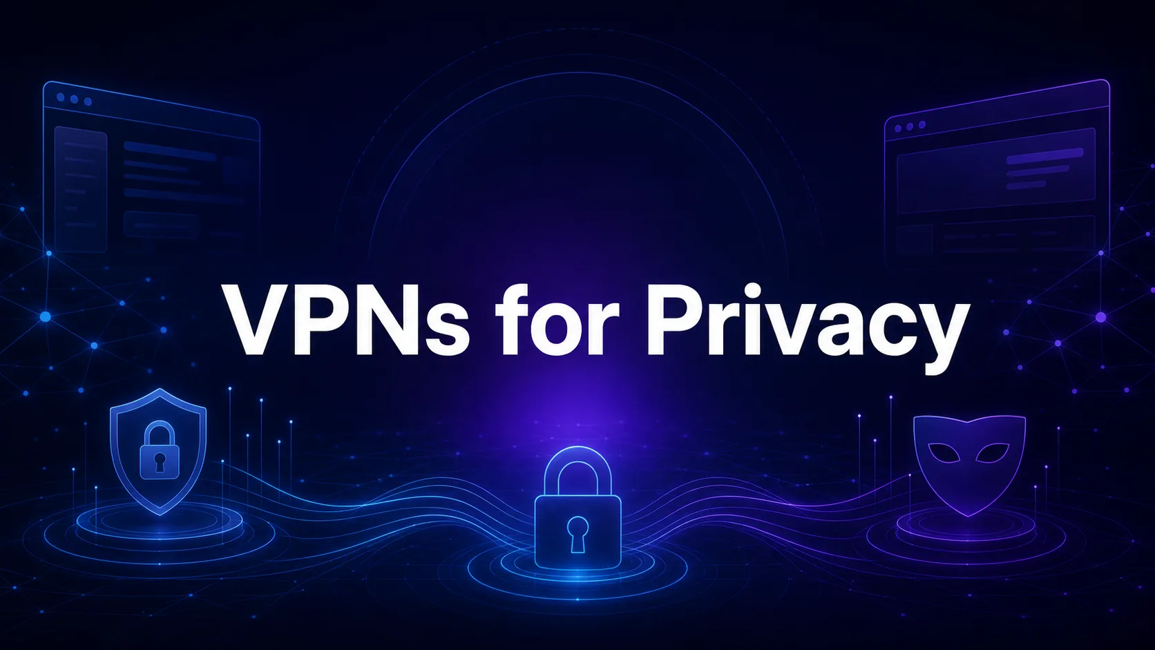 Best VPN Services for Privacy in 2026