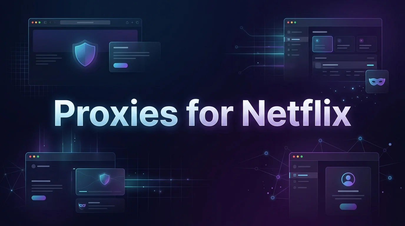 Best Proxies for Netflix in 2026